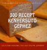 300 recept kenyrst gphez