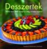 Desszertek Tbb mint 200 recept a vilg minden tjrl