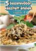 Receptek a Nagyitl 15. - 5 sszetevbl ksztett telek