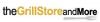 The Grill Store and More