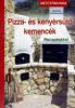 Pizza- s kenyrst kemenck -receptekkel