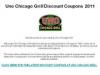 Uno Chicago Grill Discount Coupons 2011