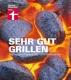 Sehr gut grillen Die besten Rezepte der Grill Weltmeister