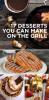 17 Desserts You Can Make On The Grill